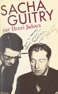 Henri Jadoux - Sacha Guitry.