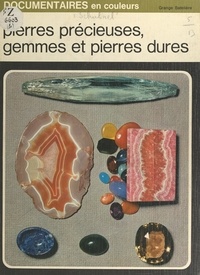 Henri-Jean Schubnel et Antonia Genta - Pierres précieuses, gemmes et pierres dures.
