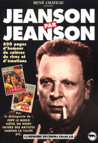 Henri Jeanson - Jeanson par Jeanson.