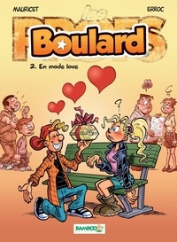 Henri Jenfèvre et Olivier Sulpice - Boulard Tome 2 : En mode love.