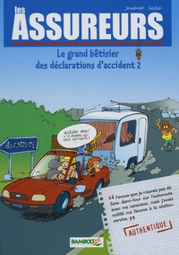 Henri Jenfèvre - Les Assureurs Tome 2 : Le grand bêtisier des déclarations d'accidents.