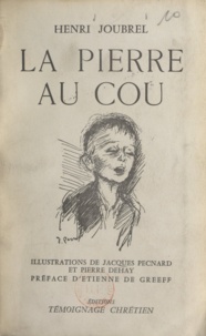Henri Joubrel et Pierre Dehay - La pierre au cou.