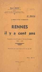 Henri Joüin et Louis Garin - Rennes, il y a cent ans - Causeries radiodiffusées à Rennes-Bretagne, 1934-1935.