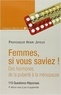 Henri Joyeux - Femmes si vous saviez ! - Des hormones, de la puberté à la ménopause.