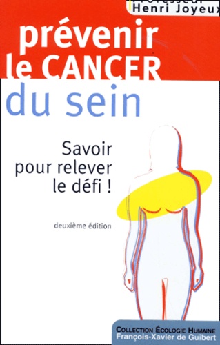 Prevenir Le Cancer Du Sein 2eme Edition De Henri Joyeux Livre Decitre