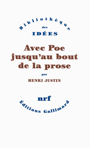 Henri Justin - Avec Poe jusqu'au bout de la prose.