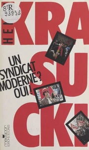 Un Syndicat moderne ? Oui !