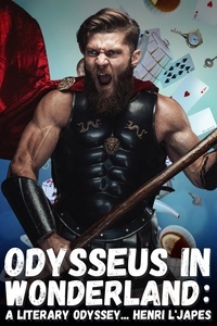  Henri L'Japes - Odysseus in Wonderland: a Literary Odyssey.