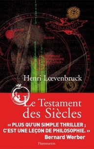 Henri Lvenbruck - Le testament des siècles.