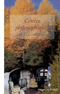 Henri La Croix-Haute - Contes philosophiques.