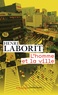 Henri Laborit - L'homme et la ville.