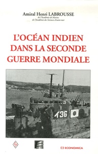 Henri Labrousse - L'océan Indien dans la Seconde Guerre mondiale.