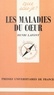 Henri Lafont et Paul Angoulvent - Les maladies du cœur.