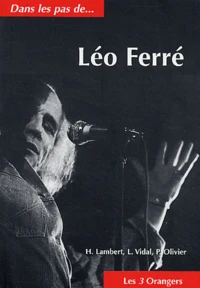 Dans les pas de Léo Ferré