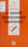 Henri Lamotte et Jean-Philippe Vincent - La nouvelle macroéconomie keynésienne.