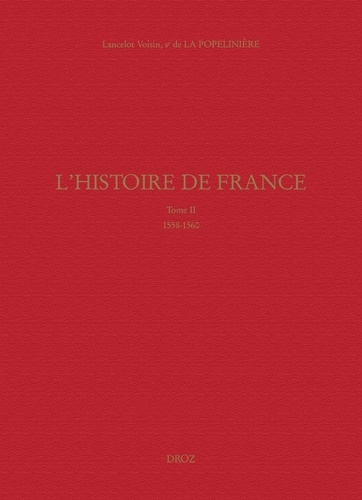L'Histoire de France. Tome 2, 1558-1560