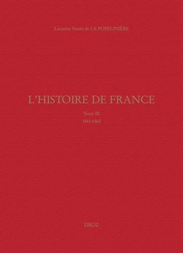 L'histoire de France. Tome 3, 1561-1562