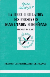 Henri Lary - La Libre Circulation Des Personnes Dans La Cee. 2eme Edition.