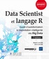 Henri Laude et Eva Laude - Data Scientist et langage R - Guide d'autoformation à l'exploitation intelligente des Big Data.