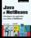 Java et NetBeans. Développez une application avec Java et NetBeans