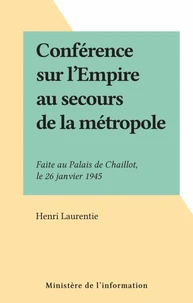 Conférence sur l'Empire au secours de la métropole