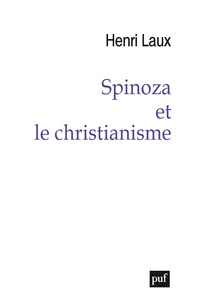 Henri Laux - Spinoza et le christianisme.