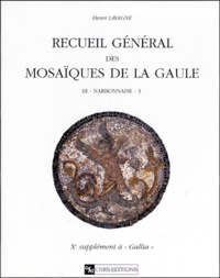 Henri Lavagne - Recueil General Des Mosaiques De La Gaule. Volume 3, Province De Narbonnaise, Partie Sud-Est.