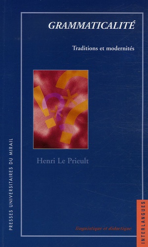 Henri Le Prieult - Grammaticalité - Traditions et modernités.