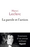 Henri Leclerc - La Parole et l'action - Mémoires d'un avocat militant.