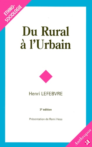 Henri Lefebvre - Du Rural A L'Urbain. 3eme Edition.