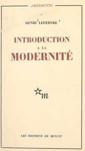 Henri Lefebvre - Introduction à la modernité - Préludes.