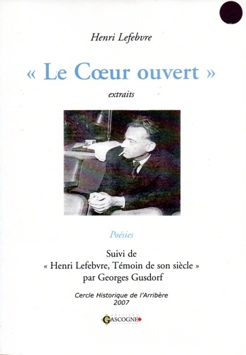 Henri Lefebvre - Le Coeur ouvert - Poésies.