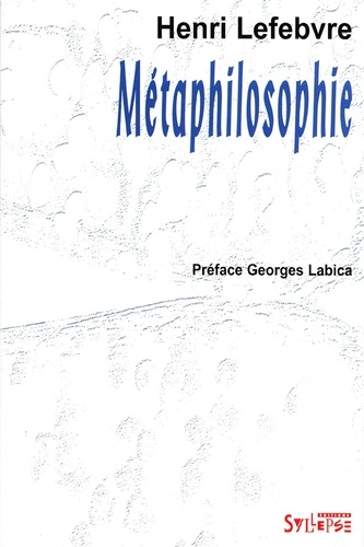 Henri Lefebvre - Métaphilosophie.