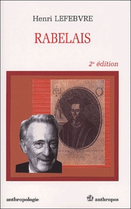 Henri Lefebvre - Rabelais. 2eme Edition.
