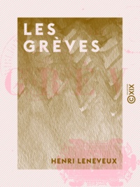 Henri Leneveux - Les Grèves.