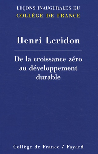 Henri Leridon - De la croissance zéro au développement durable.