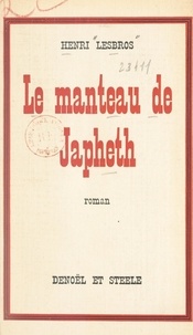 Henri Lesbros - Le manteau de Japheth.