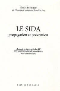 Le Sida, propagation et prévention