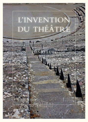 L'invention du théâtre et autres fictions