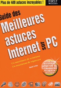 Henri Lilen - Guide des meilleurs astuces Internet sur PC.