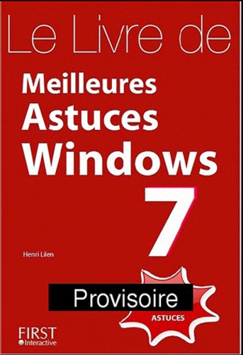 Henri Lilen - Le Livre des meilleures astuces windows 7.