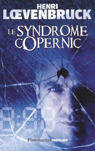 Henri Loevenbruck - Le Syndrome Copernic.