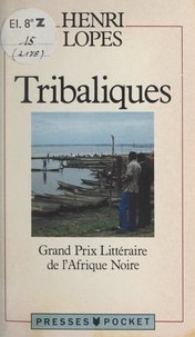 Henri Lopes et Guy Tirolien - Tribaliques.