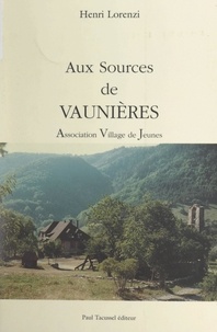 Henri Lorenzi et Albert Boyer - Aux sources de Vaunières - Association village de jeunes.