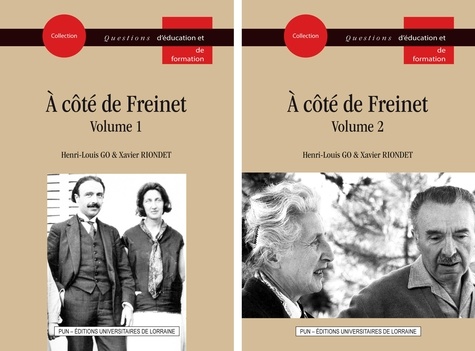 Henri-Louis Go et Xavier Riondet - A côté de Freinet - Pack en 2 volumes.