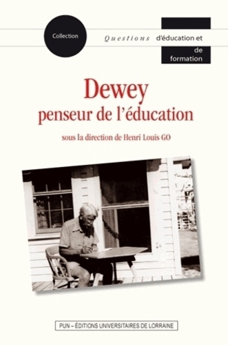 Henri-Louis Go - Dewey penseur de l'éducation.