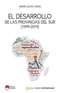 Henri-Louis Védie - El desarrollo de las provincias del sur (1999-2019) - 2019.