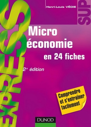 Henri-Louis Védie - Microéconomie - 2e éd. - en 24 fiches.