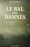 Henri Ludianov - Le Bal des Damnés.