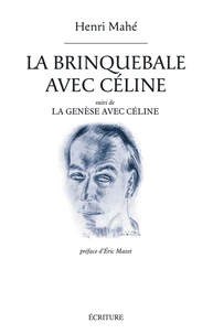 La brinquebale avec Céline suivi de la génèse avec Céline